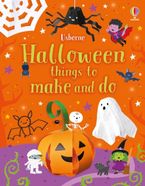 Halloween Things to Make and Do Paperback  by Kate Nolan