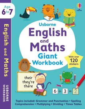 Usborne English and Maths Giant Workbook: 6-7
