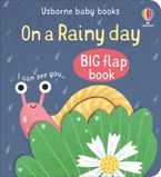 Baby’s Big Flap Books: On a Rainy Day Hardcover  by Mary Cartwright