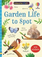 Usborne Minis: Garden Life to Spot Paperback  by Kate Nolan