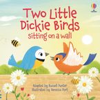 Picture Books: Two Little Dickie Birds Sitting on a Wall Paperback  by Russell Punter
