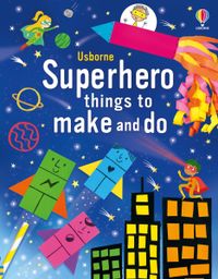 superhero-things-to-make-and-do