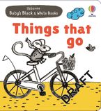 Baby's Black and White Books Things That Go Hardcover  by Mary Cartwright