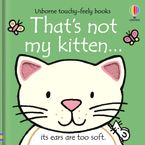 That's Not My Kitten… by Fiona Watt