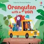 Phonics Readers: Orangutan with a Van