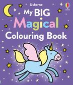 My Big Magical Colouring Book Paperback  by Kate Nolan