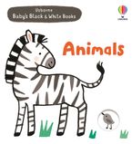 Baby's Black and White Books: Animals Board book  by Mary Cartwright