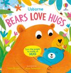 BEARS LOVE HUGS Hardcover  by Lara Bryan