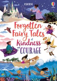 forgotten-fairy-tales-of-kindness-and-courage
