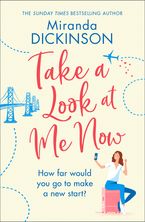 Take A Look At Me Now Paperback  by Miranda Dickinson
