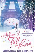 When I Fall In Love Paperback  by Miranda Dickinson
