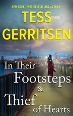 In Their Footsteps/Thief of Hearts eBook  by Tess Gerritsen
