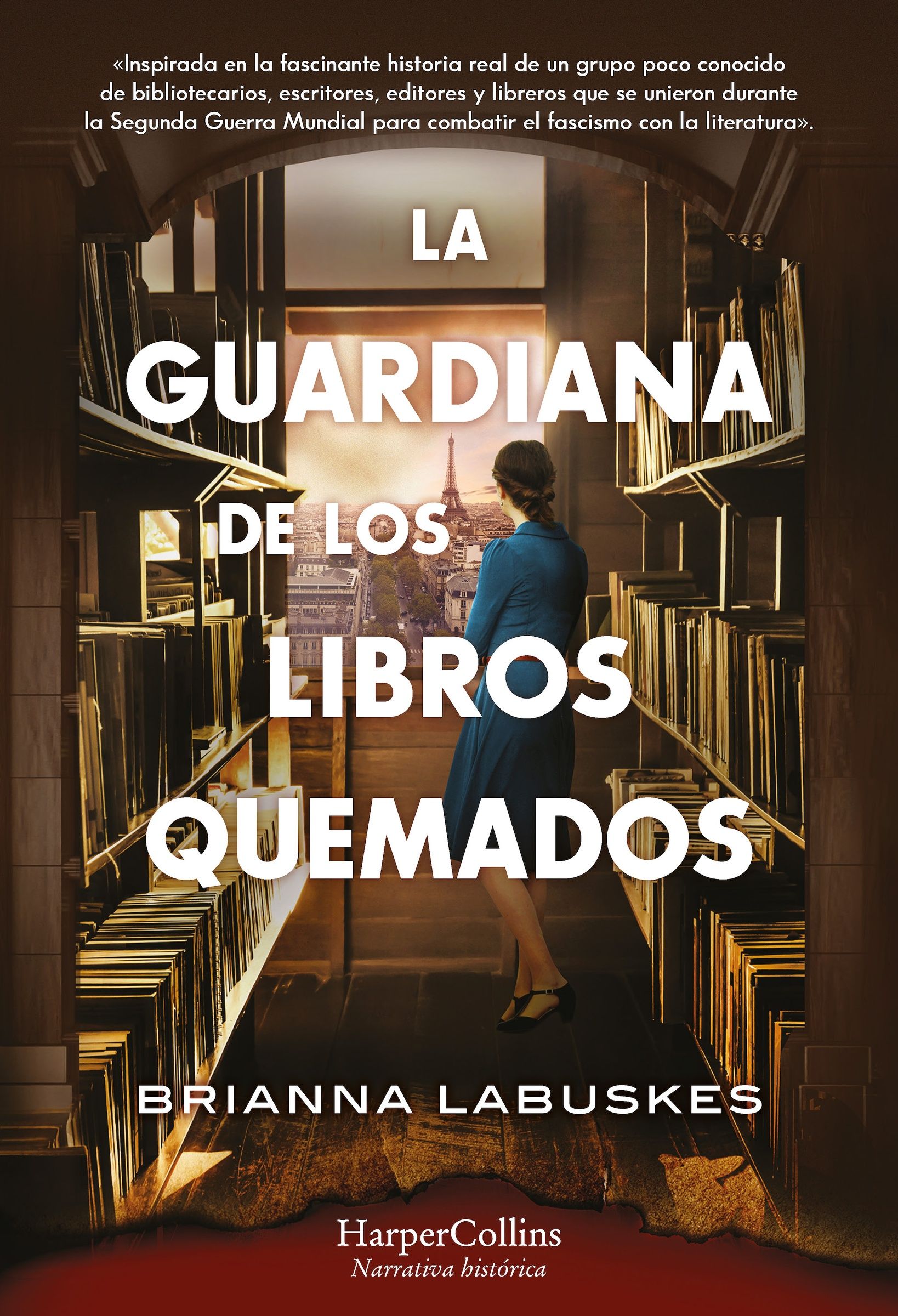 La guardiana de los libros quemados (The Librarian of Burned Books - Spanish Edi