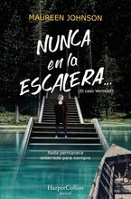 Nunca en la escalera…  (The Vanishing Stair - Spanish Edition)
