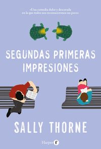 segundas-primeras-impresiones-second-first-impressions-spanish-edition
