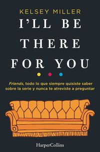 ill-be-there-for-you-spanish-edition