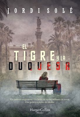 El Tigre y la Duquesa (The Tiger and the Duchess - Spanish Edition)