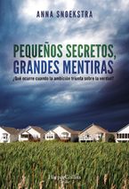 Pequeños secretos, grandes mentiras (Little secrets - Spanish Edition) Paperback  by Anna Snoekstra
