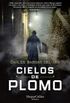 Cielos de plomo (Leaden Skies - Spanish Edition)