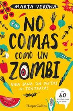No comas como un zombi (Don't Eat Like a Zombie - Spanish Edition)