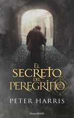El secreto del peregrino (The Pilgrim's Secret - Spanish Edition)