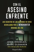 Con el asesino enfrente (The killer across the table - Spanish Edition)
