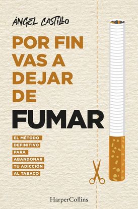 Por fin vas a dejar de fumar (It’s Time to quit smoking - Spanish Edition)