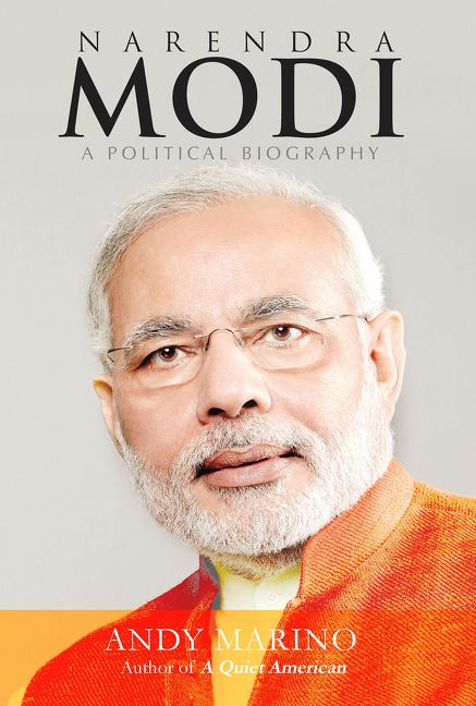 Narendra Modi: A Political Biography - Andy Marino - Hardcover