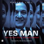 Yes Man Downloadable audio file UBR by Pavan C. Lall