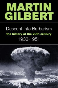 a-history-of-20th-century-descent-into-barbarism-1933-to-1951