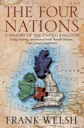 The Four Nations: A History of the United Kingdom :HarperCollins