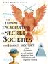 Element Encyclopedia Of Secret Societies And Hidden History: The Ultimate A-Z Of Ancient Mysteries, Lost Civilisations And Forgotten