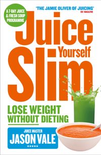 the-juice-master-juice-yourself-slim-the-healthy-way-to-lose-weight-without-dieting