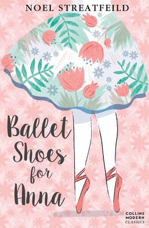 Picture of Collins Modern Classics: Ballet Shoes for Anna