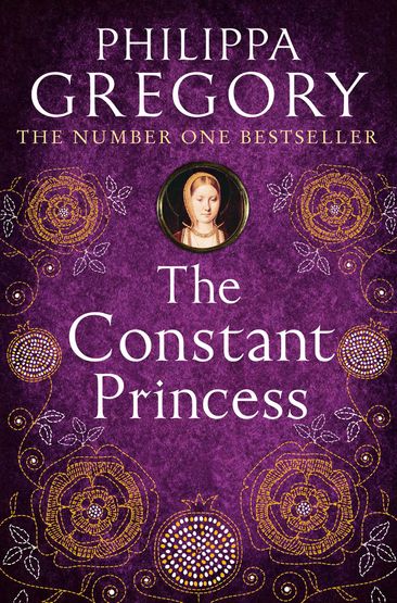 The Constant Princess by Philippa Gregory