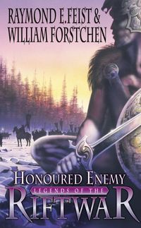 honoured-enemy-legends-of-the-riftwar-book-1