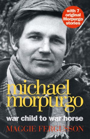 Michael Morpurgo: War Child to War Horse :HarperCollins ...