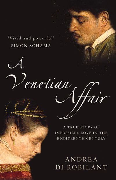 A Venetian Affair: A true story of impossible love in the eighteenth century (Text Only)