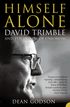 Himself Alone: David Trimble and the Ordeal Of Unionism (TEXT ONLY)