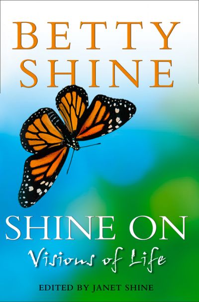 Shine On: Visions of Life
