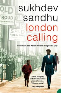 london-calling-how-black-and-asian-writers-imagined-a-city