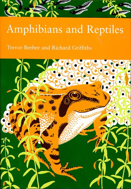 Amphibians and Reptiles (Collins New Naturalist Library, Book 87 ...