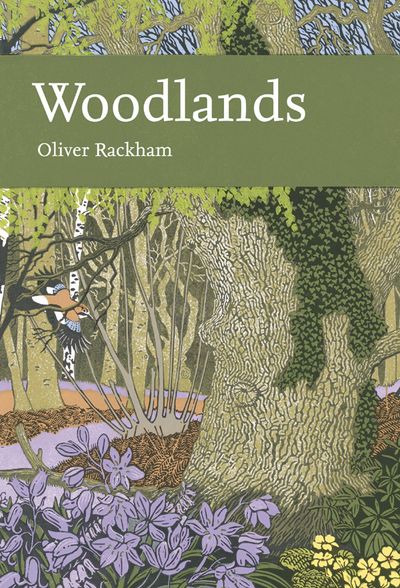 Woodlands (Collins New Naturalist Library, Book 100)