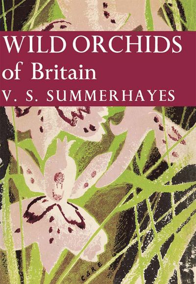 Wild Orchids of Britain (Collins New Naturalist Library, Book 19)
