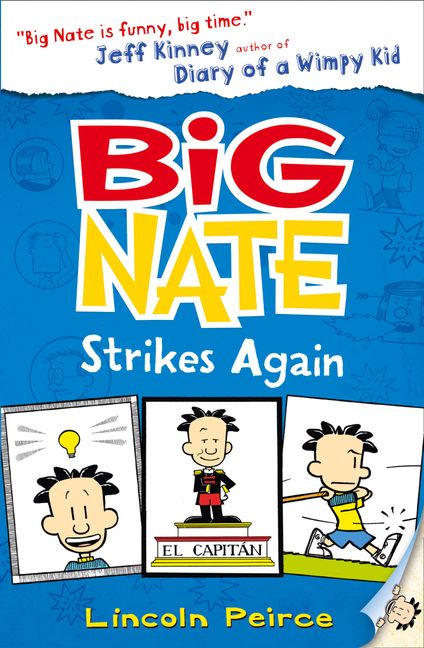 Big Nate Strikes Again (Big Nate, Book 2) :HarperCollins Australia