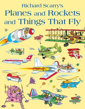Picture of Planes And Rockets And Things That Fly