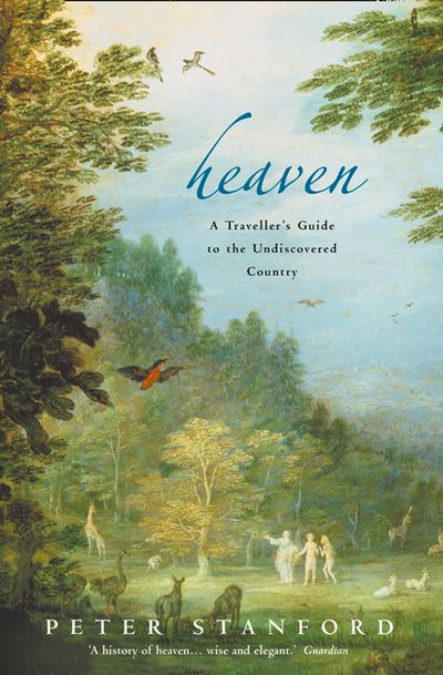 Heaven: A Traveller’s Guide to the Undiscovered Country (Text Only)