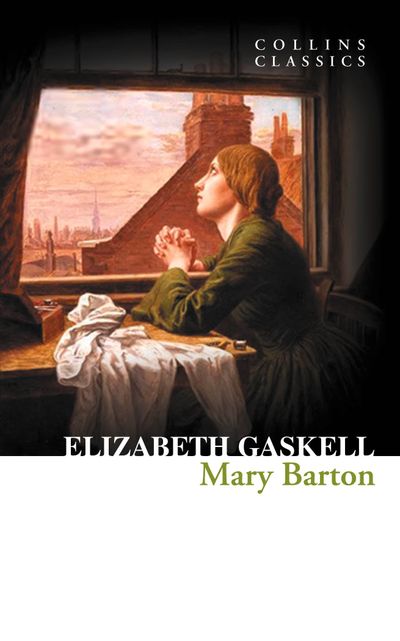 Collins Classics: Mary Barton