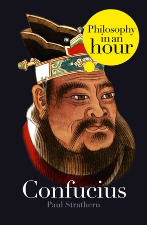Confucius: Philosophy in an Hour :HarperCollins Australia