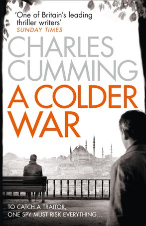 A Colder War Thomas Kell Spy Thriller Book 2 Harpercollins Australia